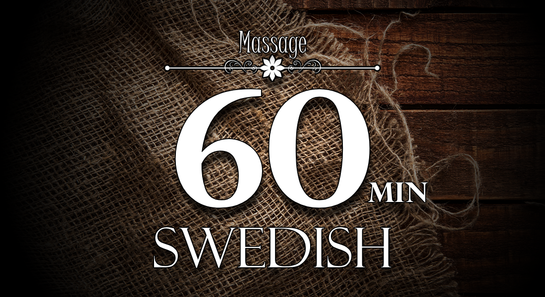 60 Minute Swedish Massage