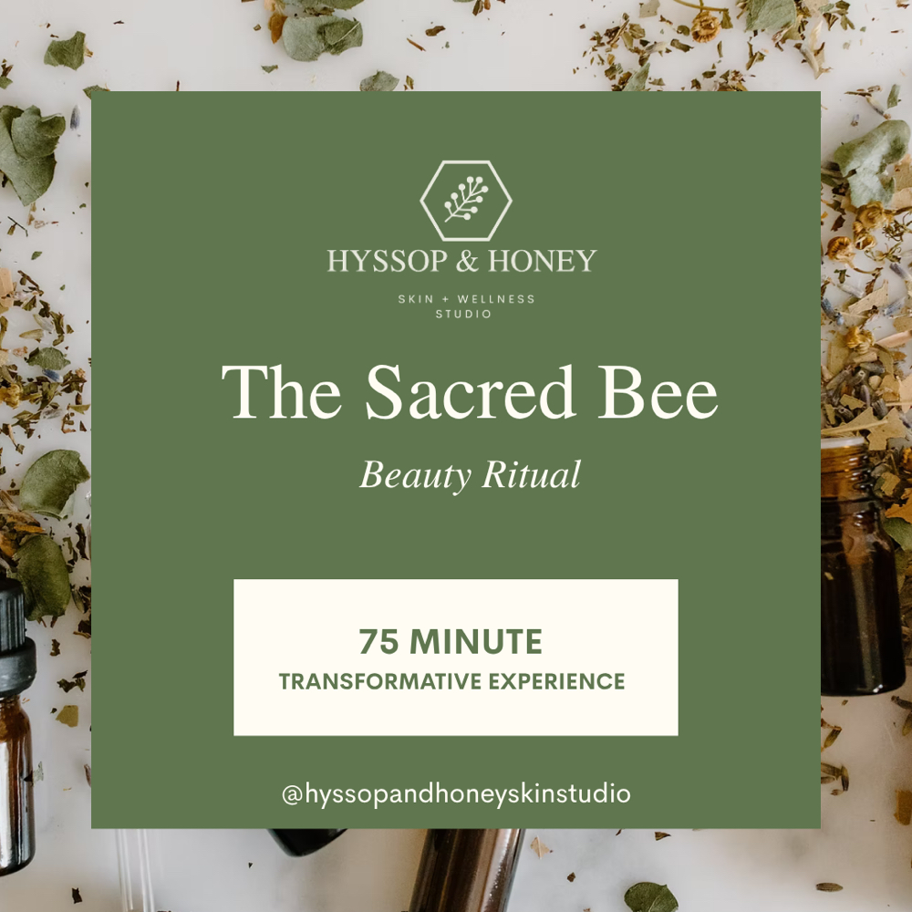 The Sacred Bee Beauty Ritual at Hyssop & Honey Skin + Wellness Studio in San Diego, CA