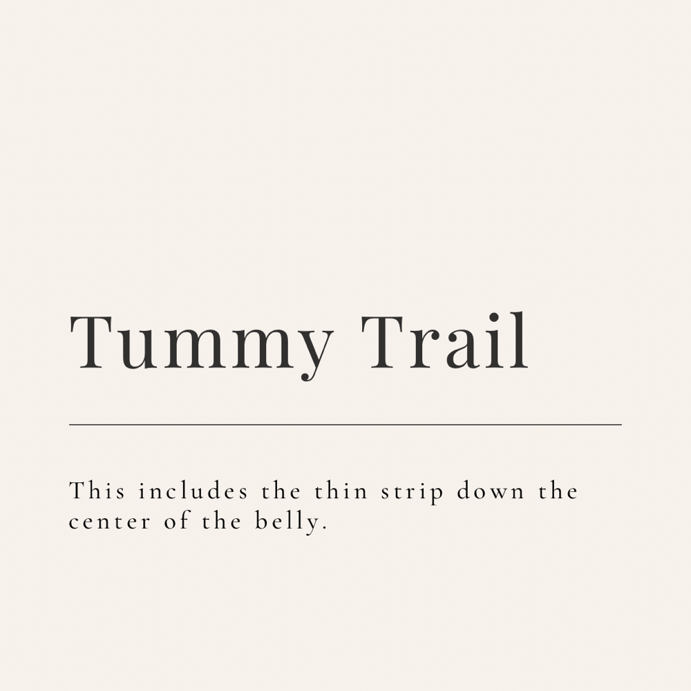 Tummy Trail Wax