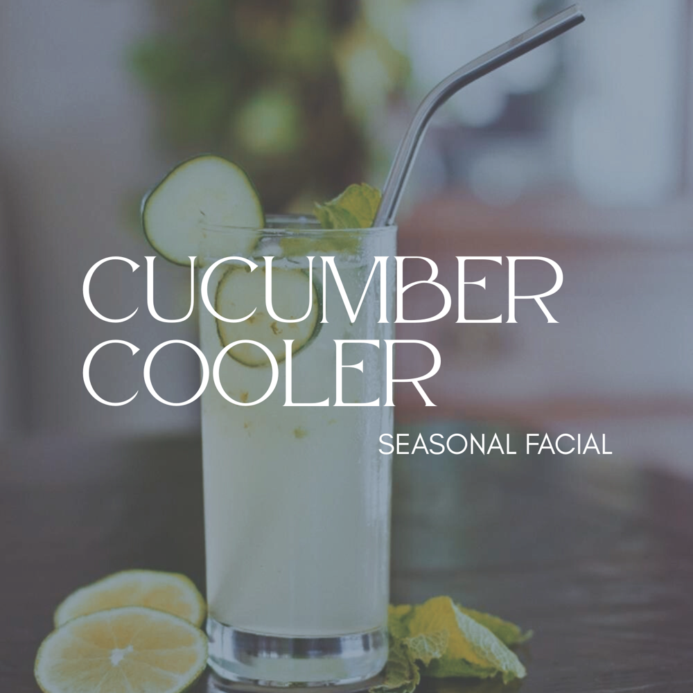 Cucumber Cooler Seasonal Facial