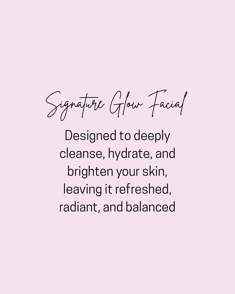Signature Glow Facial
