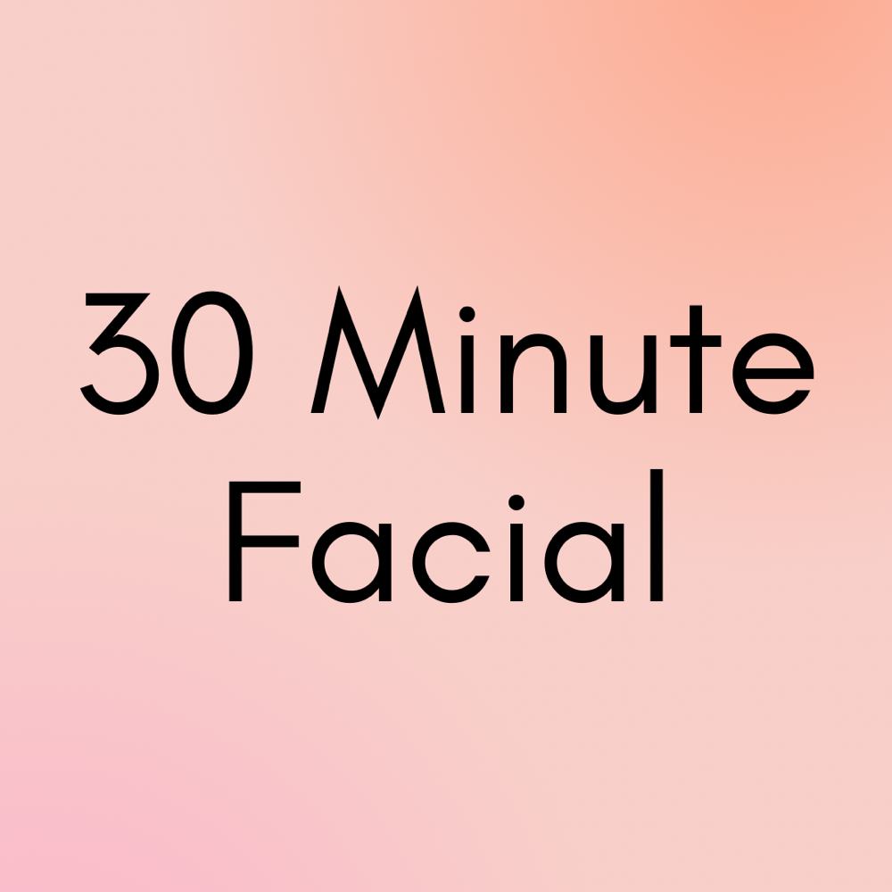 30 Minute Facial