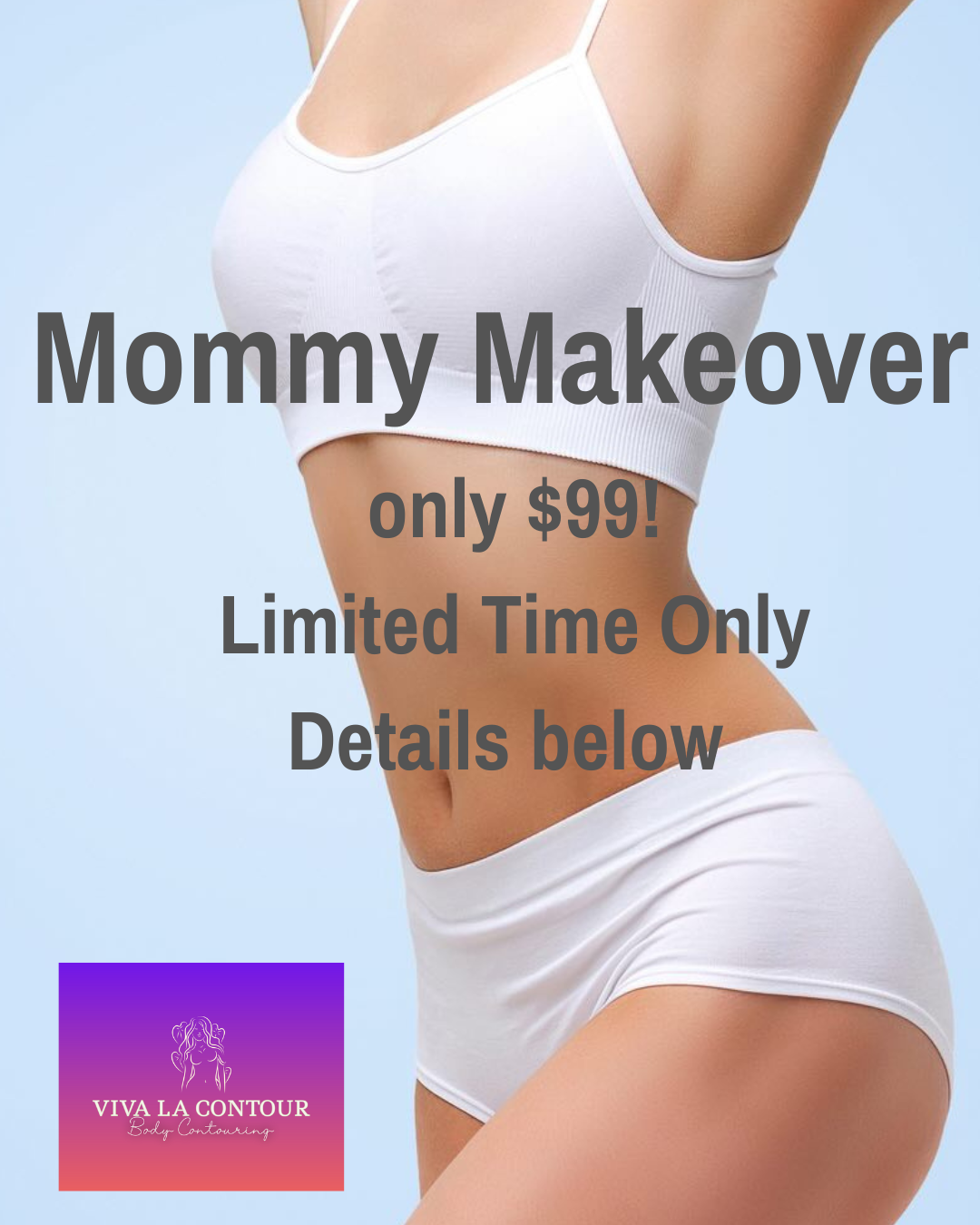 $99 Mommy Makeover Special