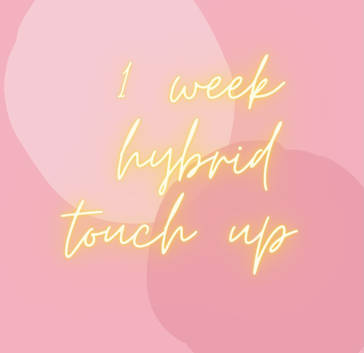 1 Week Hybrid Touch Up