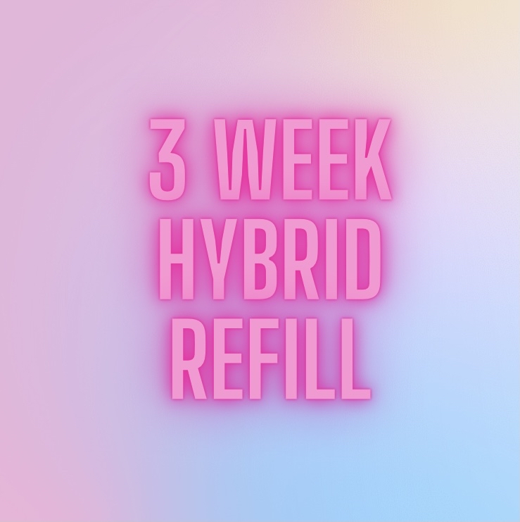 3 Week Hybrid Refill