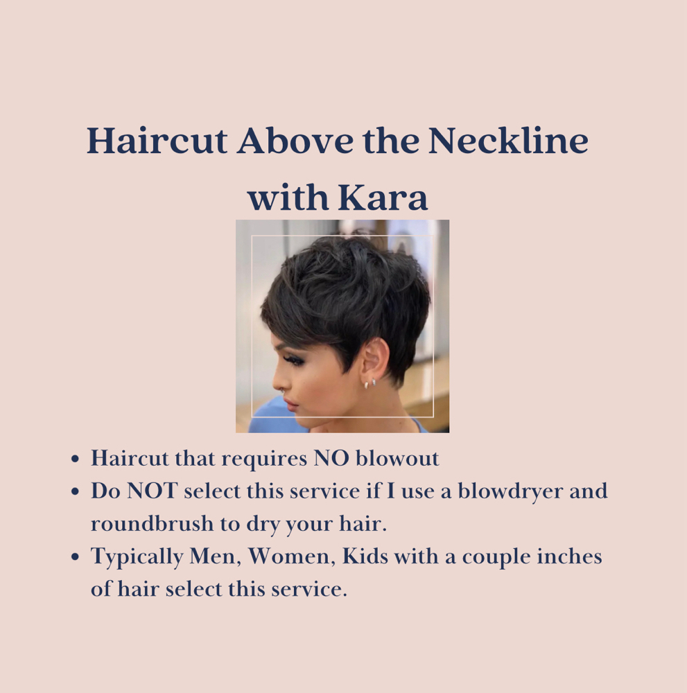 Haircut Above Neckline w/ Kara