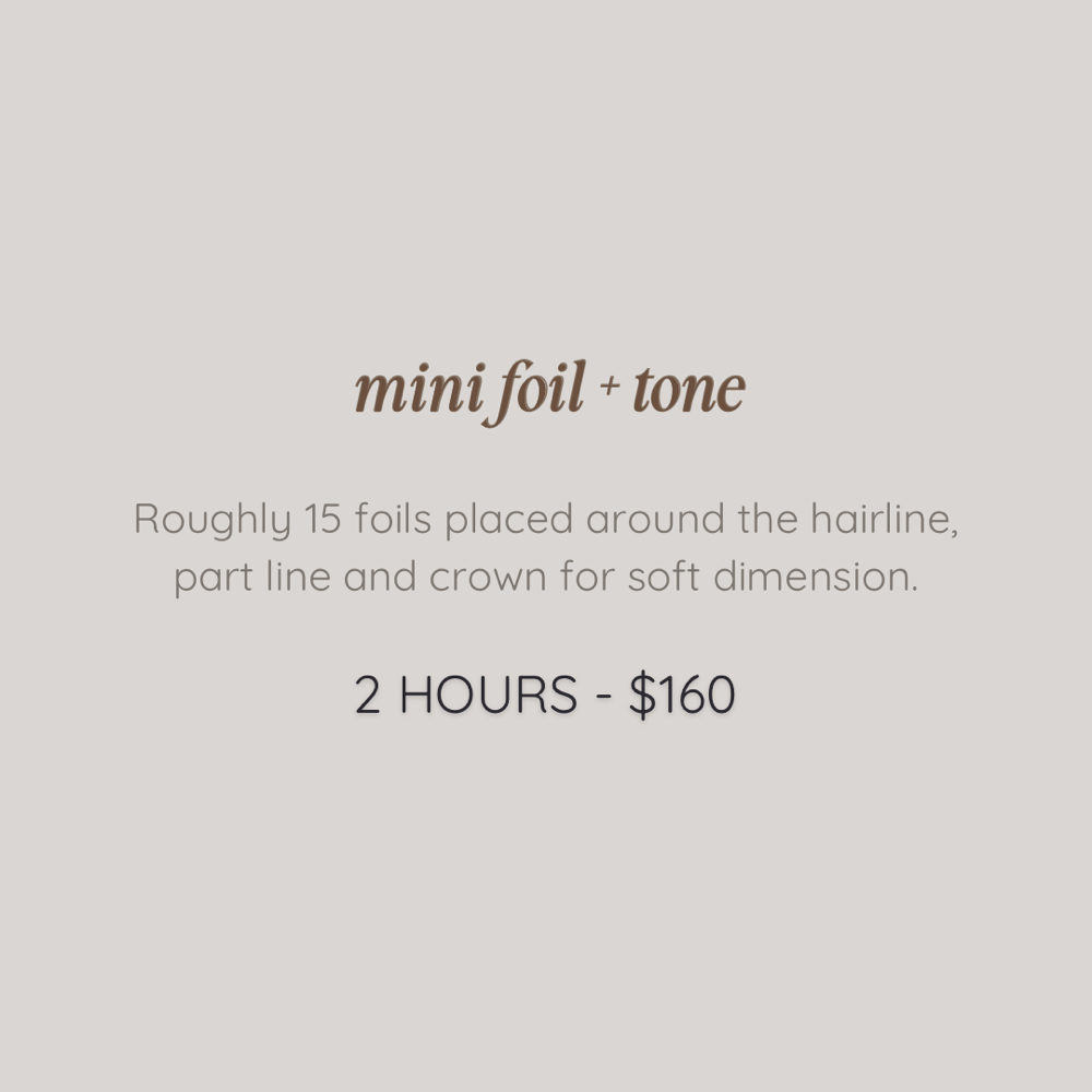 Mini Foil + Tone