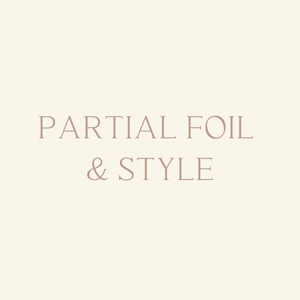 Partial Foil & Style