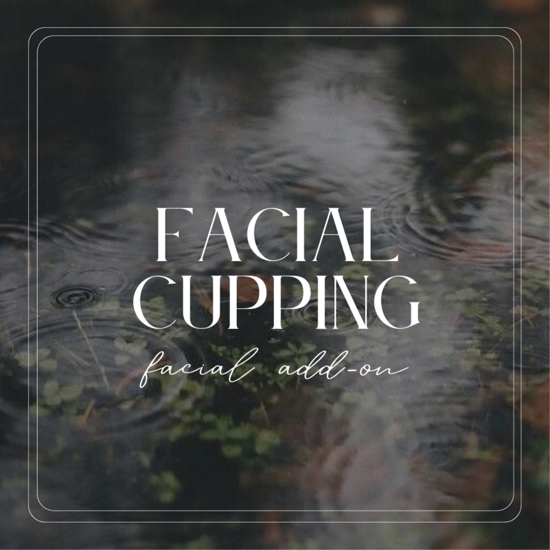 Facial Cupping Add-On at Bohemian Embers Esthetics in Nazareth, PA