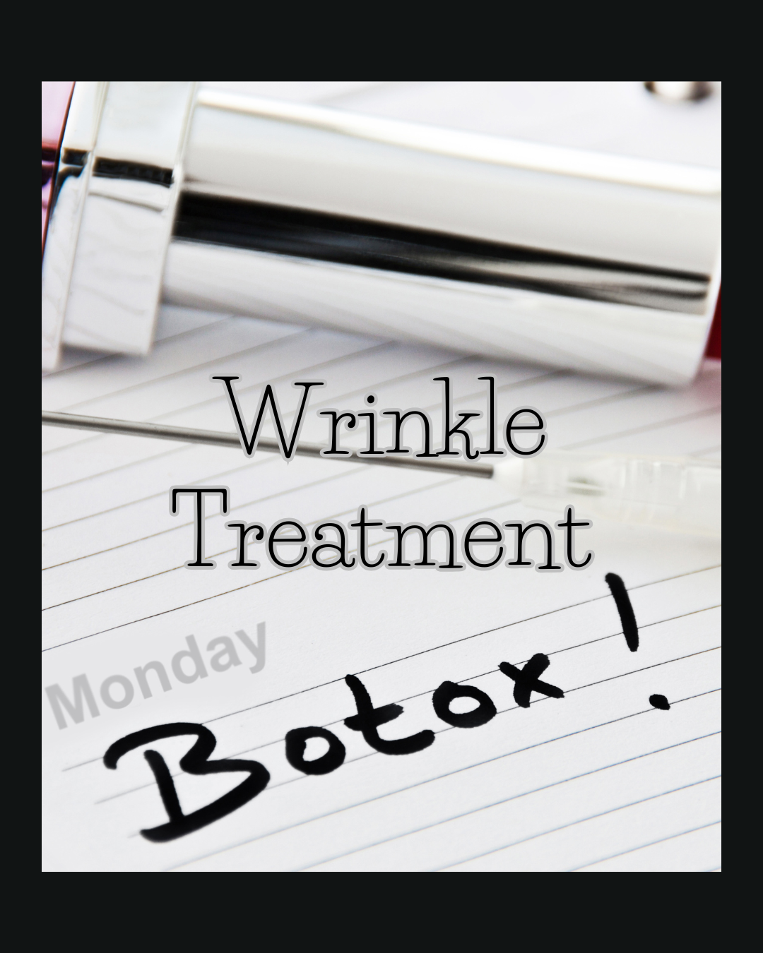Wrinkle Treatments