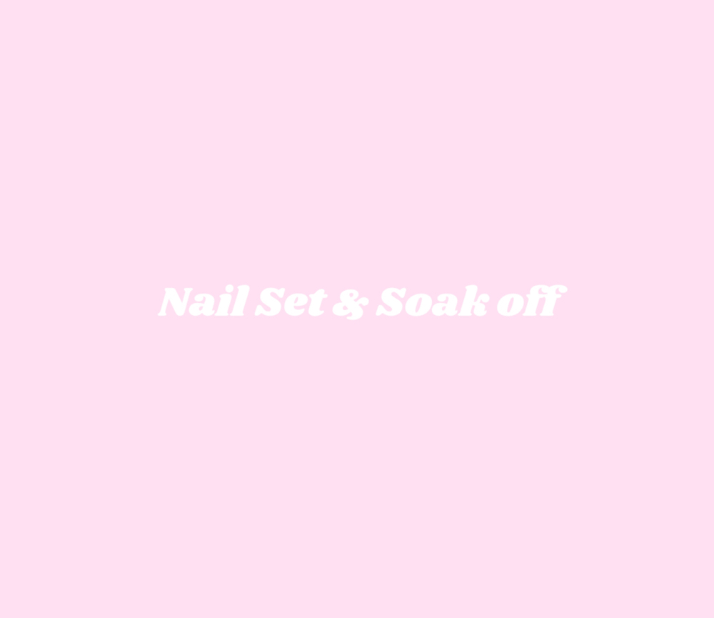 NAIL SET & SOAK OFF 🎀