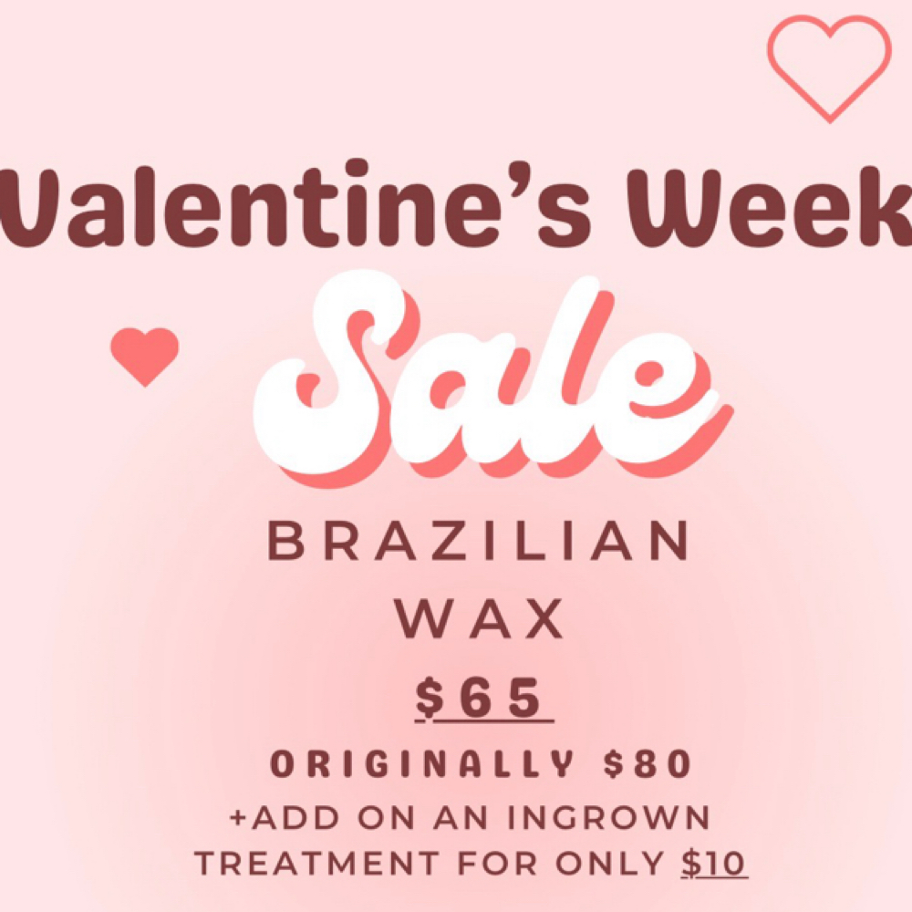 Valentine’s Brazilian Wax Sale