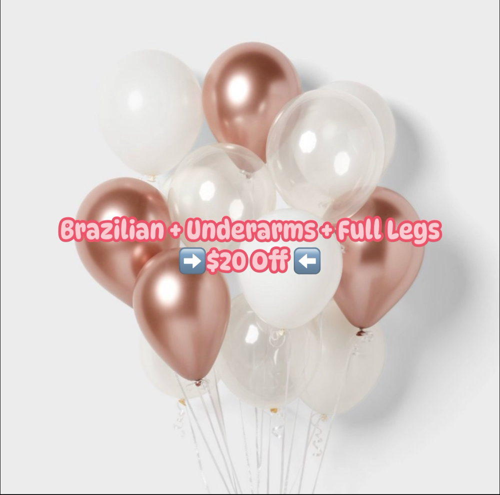 Brazilian+Underarm+Full Leg $20 Off