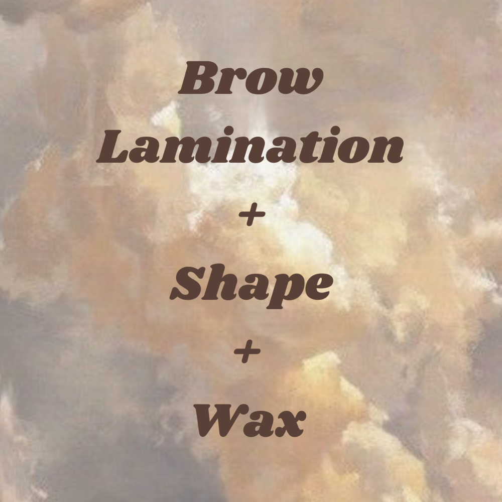 Brow Lamination + Shape + Wax