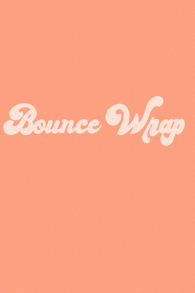 Bounce Wrap