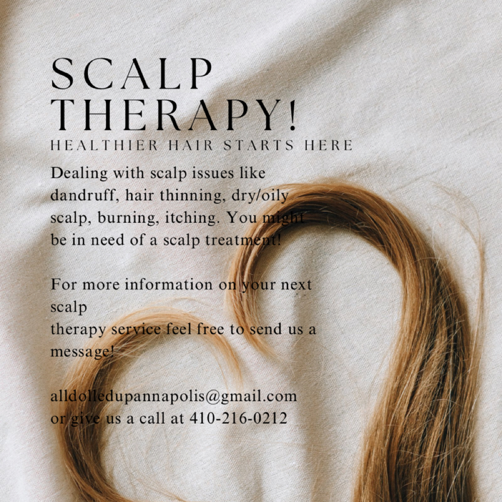 Scalp Therapy at All Dolled Up Salon in Annapolis, MD