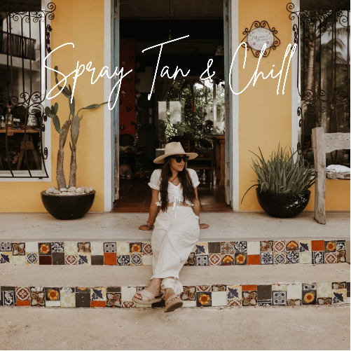 Spray Tan & Chill ( Classic Tan)