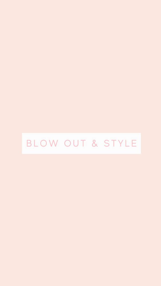 Blow Out & Style
