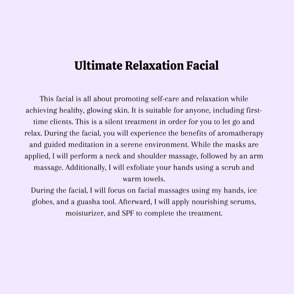 Ultimate Relaxation Facial