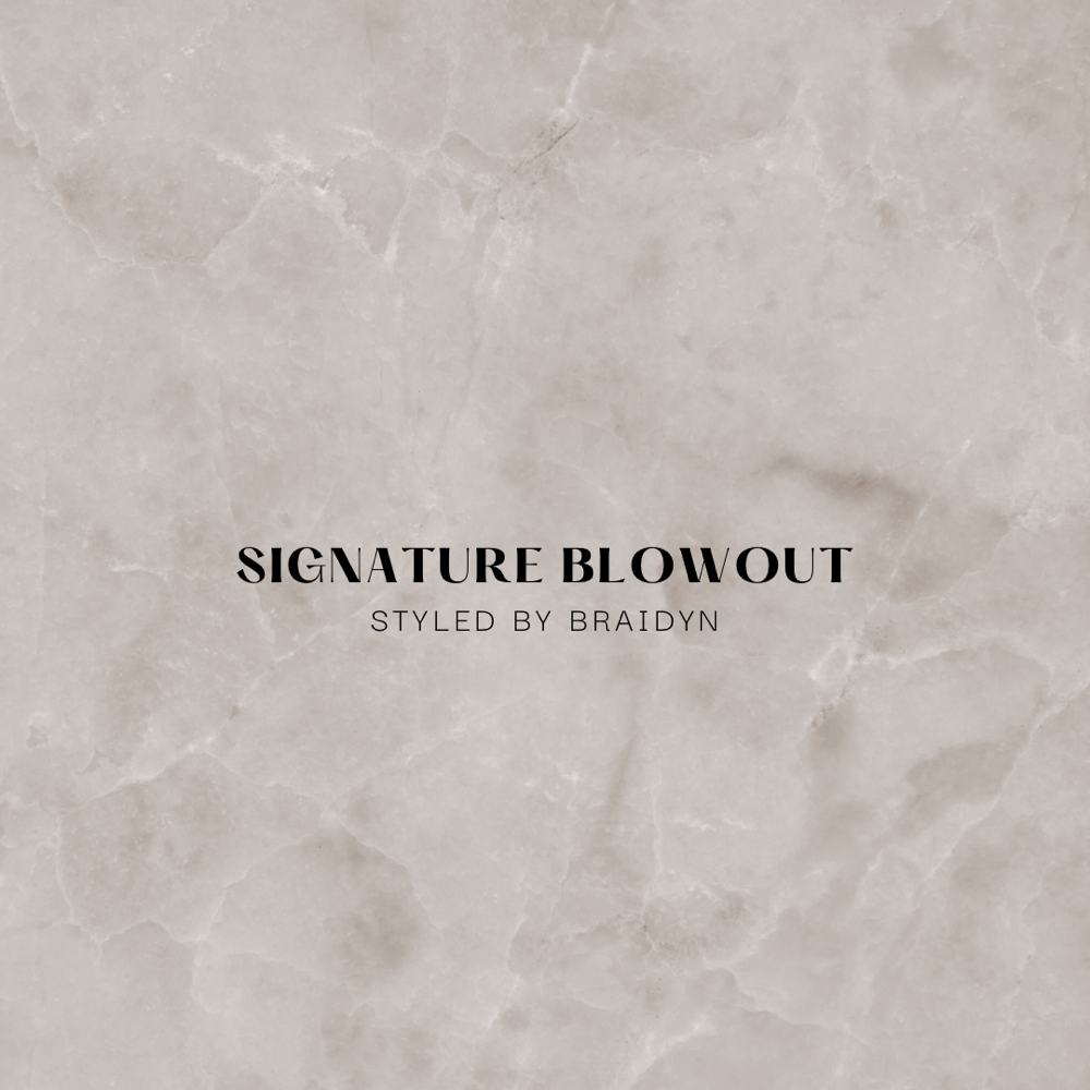 Signature Blowout