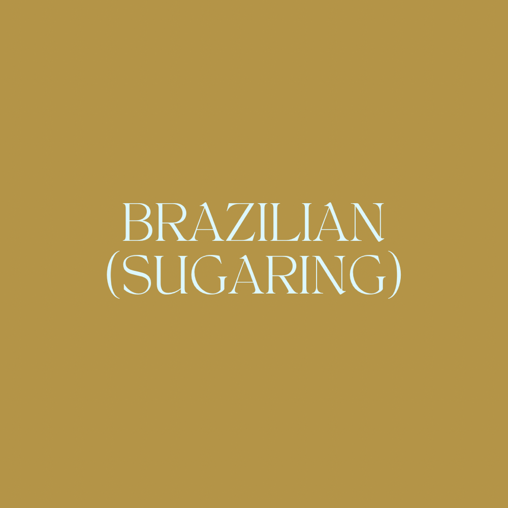 Brazilian (Sugaring)