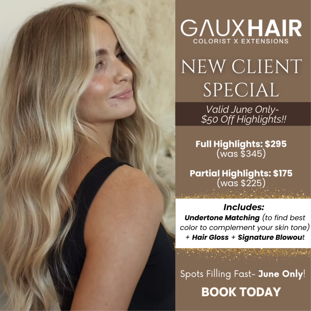 Full Highlights Special (JUNE ONLY) at GAUX HAIR in Naples, FL