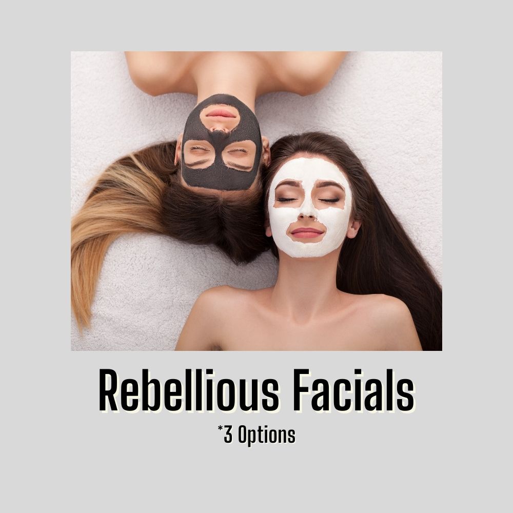 All-inclusive Rebellious Facials