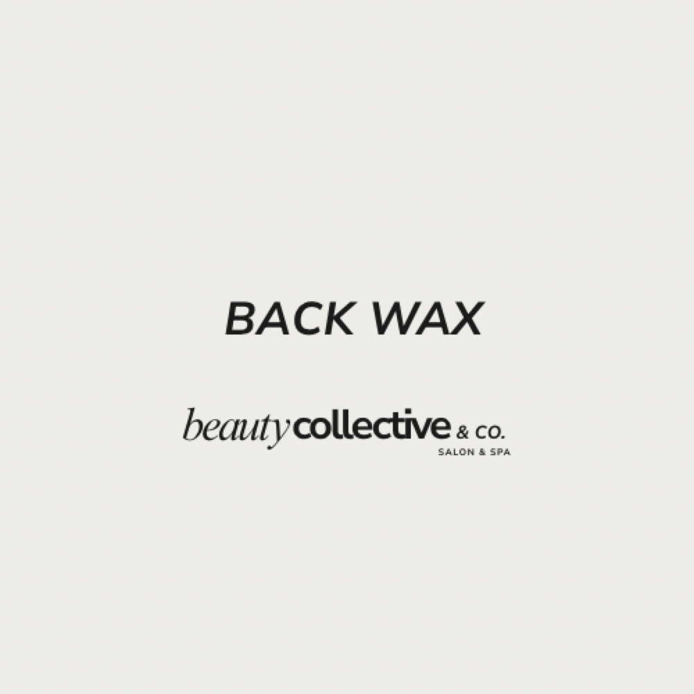Back Wax at Beauty Collective & Co. in Rochelle, IL