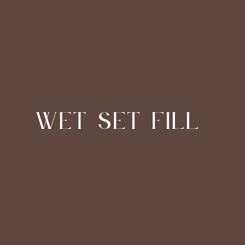 Wet Set Fill