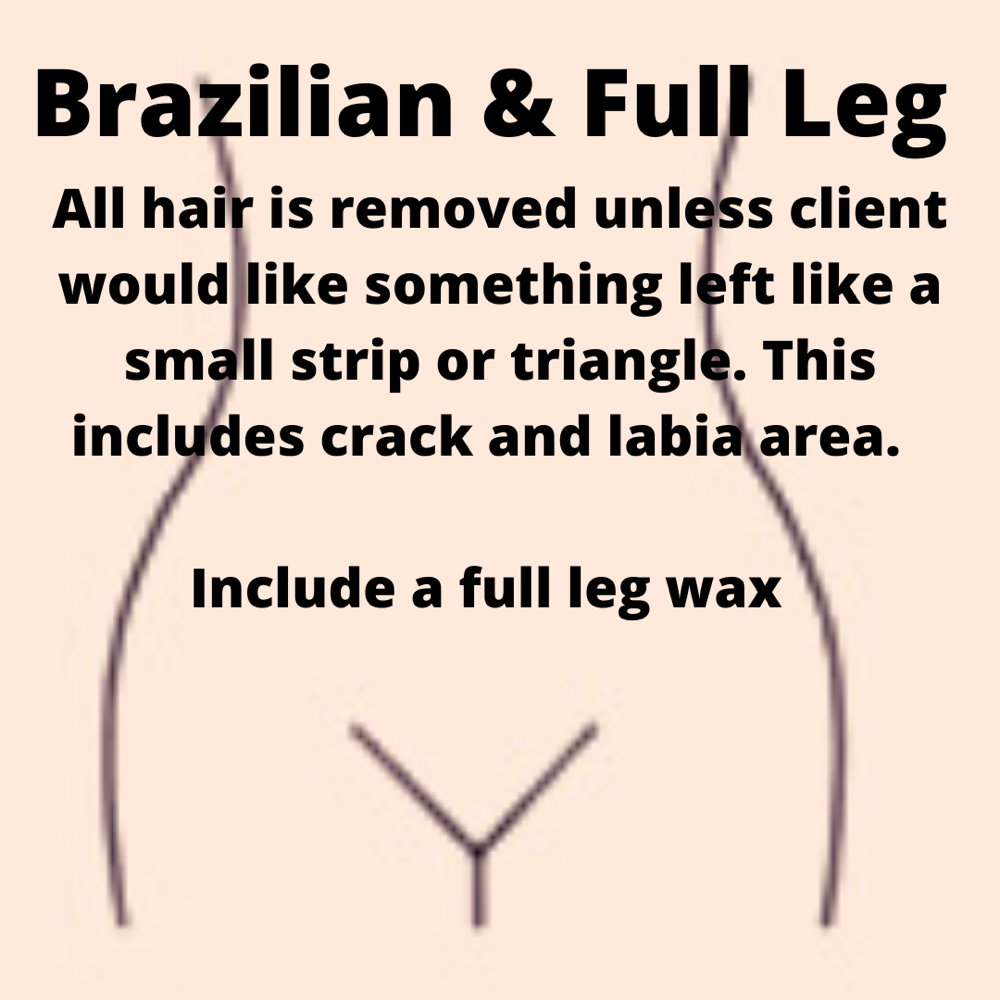 Brazilian and Full Leg