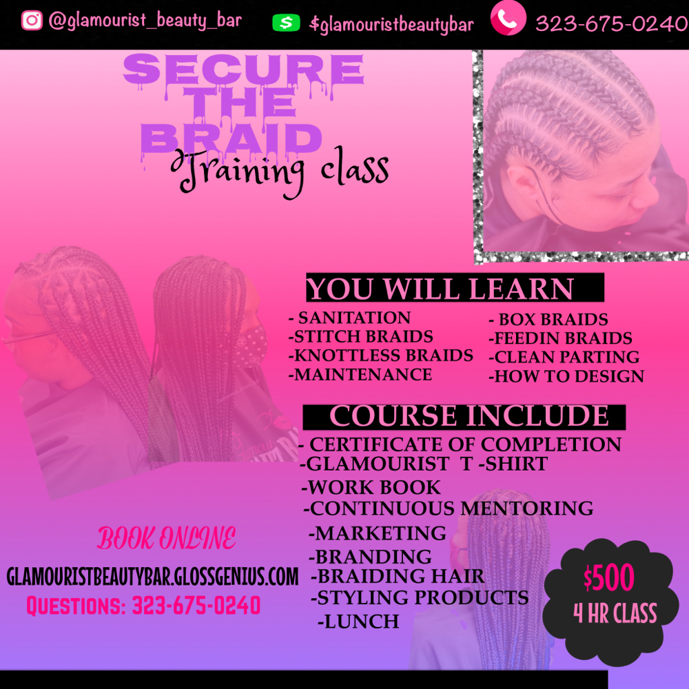 Secure The Braid Class at Glamourist Beauty Bar in Bellflower, CA