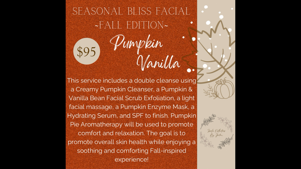 Seasonal Bliss Facial (Fall)