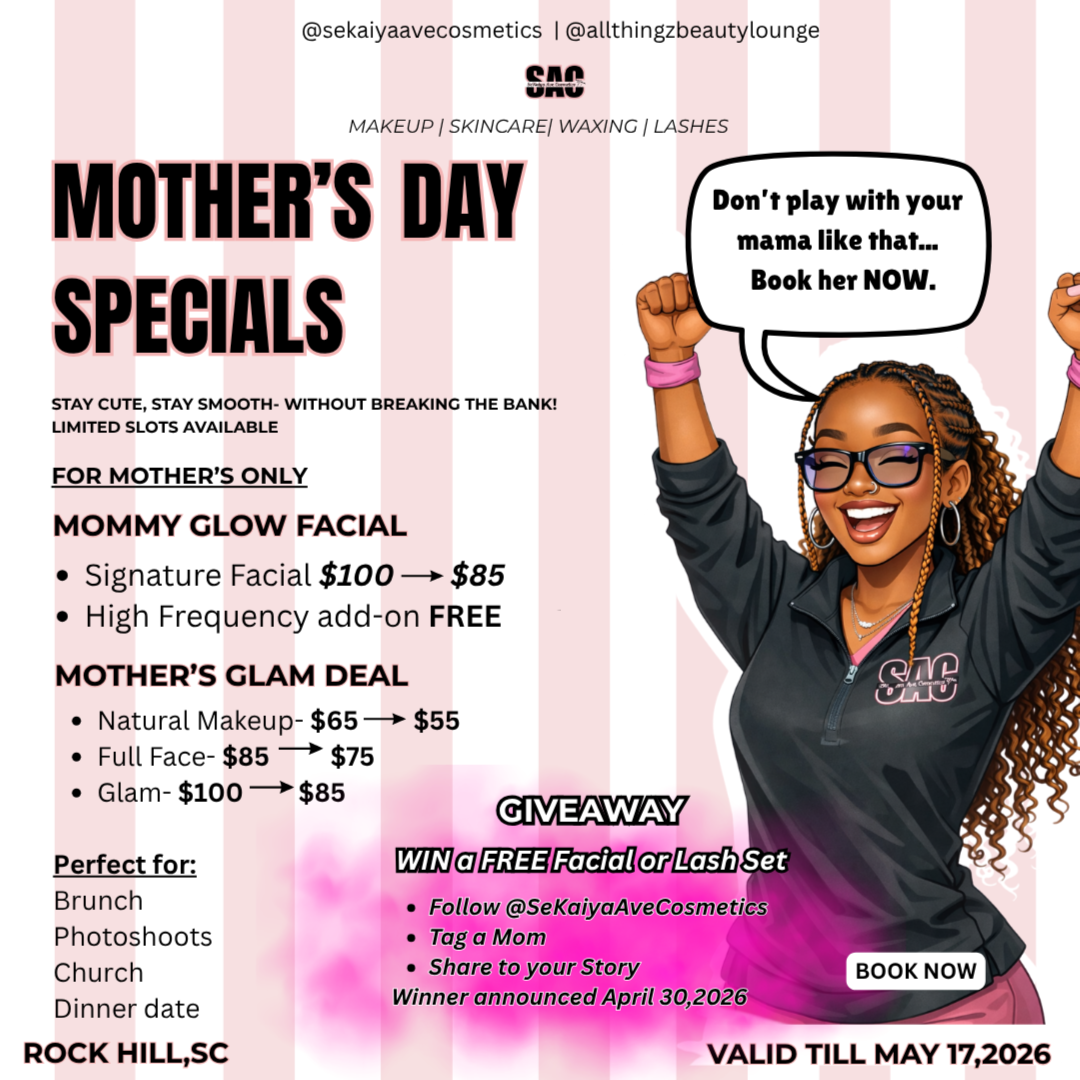 Mother's Day Special at All Thingz Beauty Lounge LLC in Rock Hill, SC