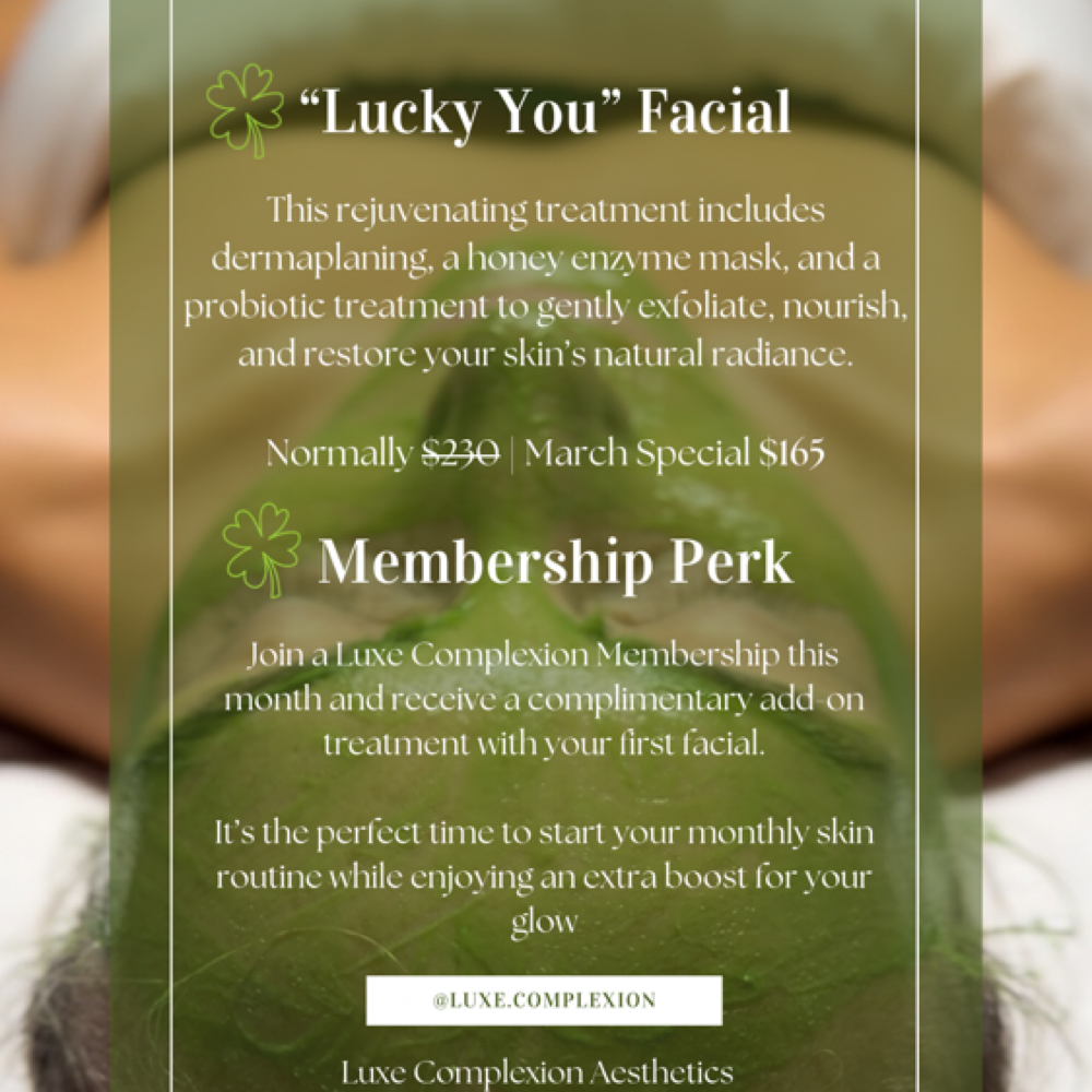 Lucky You Facial 🍀 at Luxe Complexion Aesthetics in Jupiter, FL