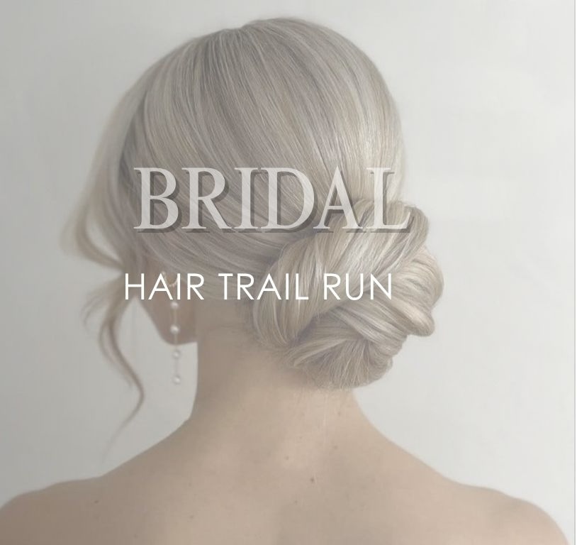 Bridal Hair Trial Run