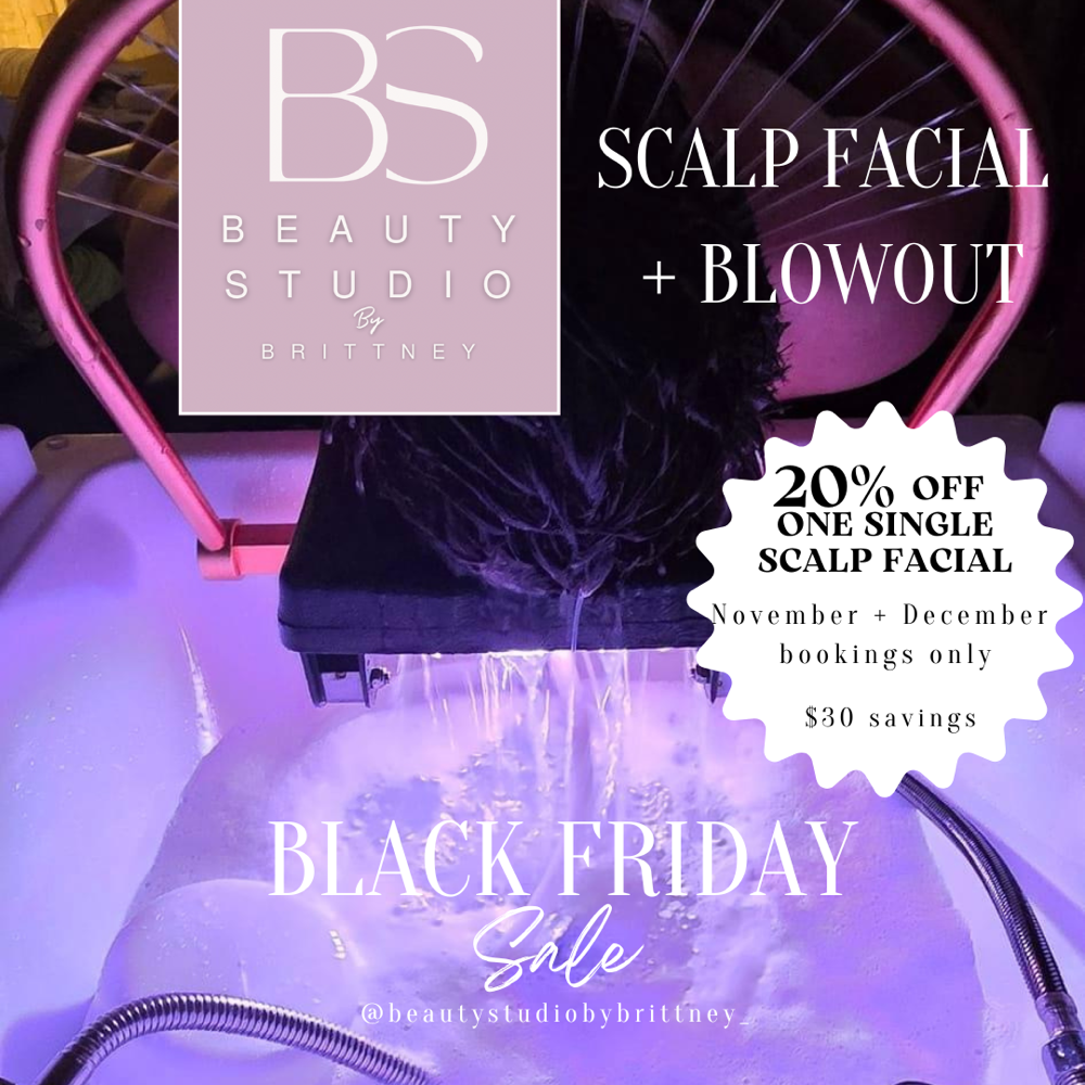 BLACK FRIDAY 20% OFF Scalp Facial