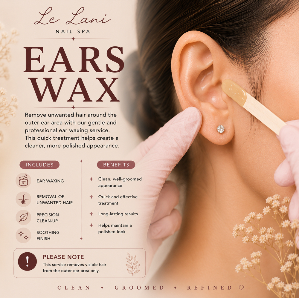 EARS WAXING at Le Lani Nail Spa in Los Angeles, CA