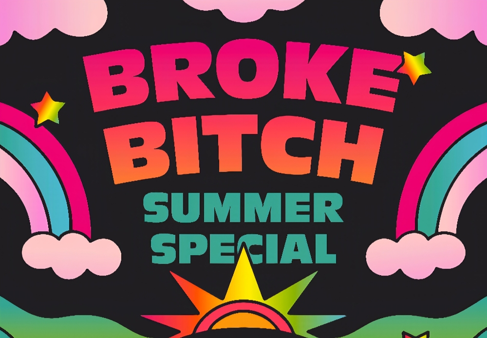 BROKE BITCH SUMMER SPECIAL CUT ONLY