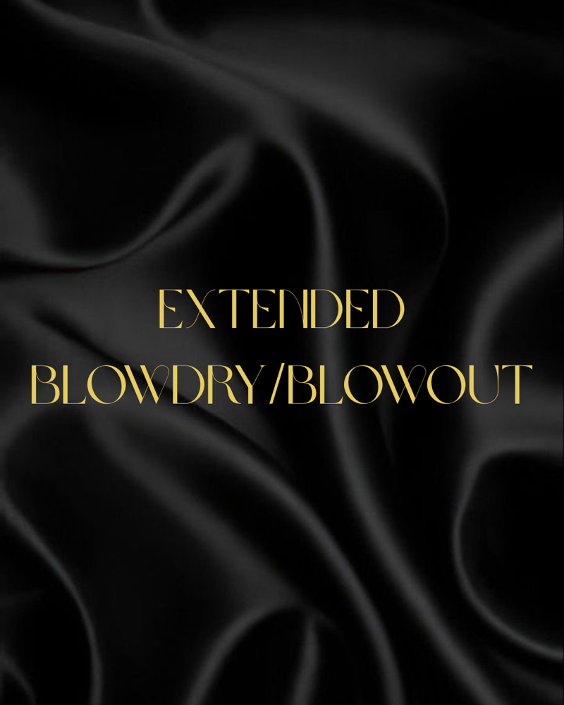 Extended Blowdry/Blow-out