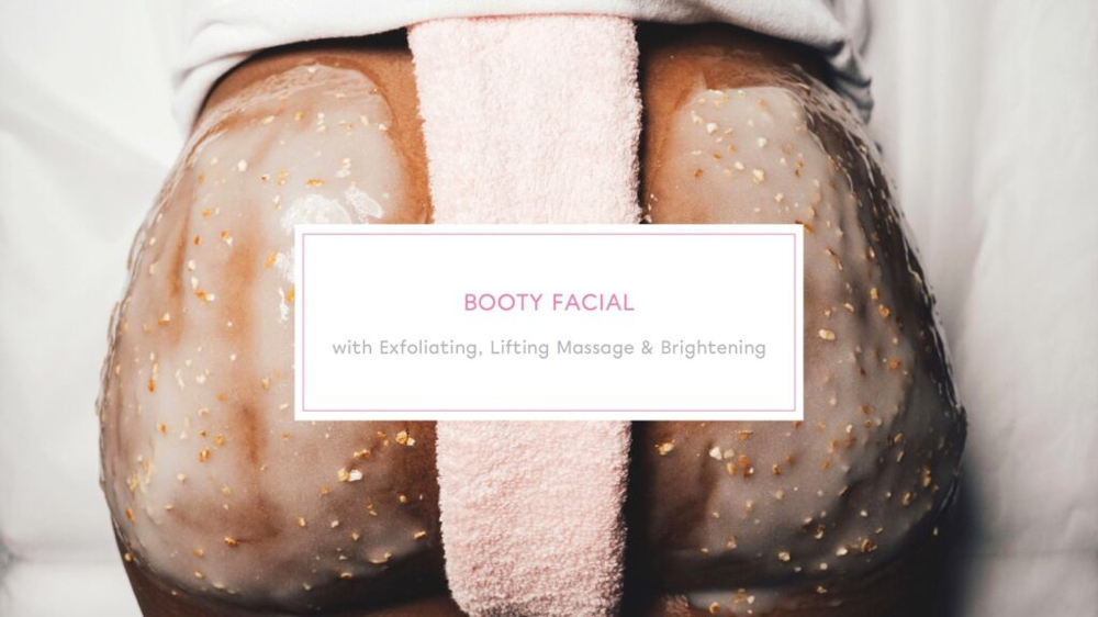 Booty Facial