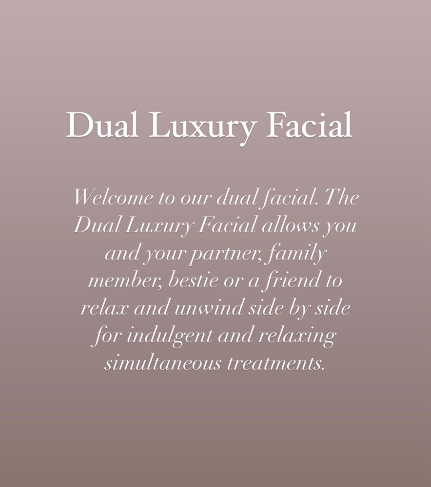 Dual Luxury Facial