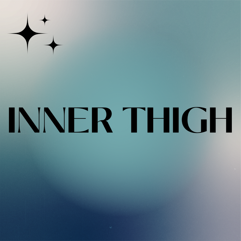 INNER THIGH