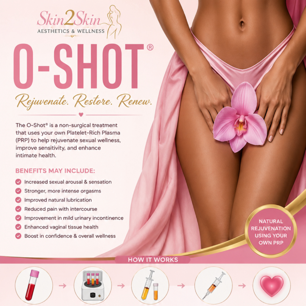 O-shot at Skin2skin LLC in Freeport, NY
