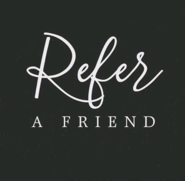 Refer A Friend