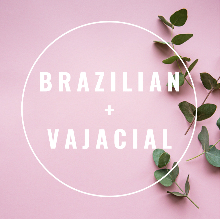 Brazilian + Vajacial