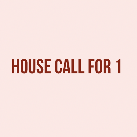 House Call For 1