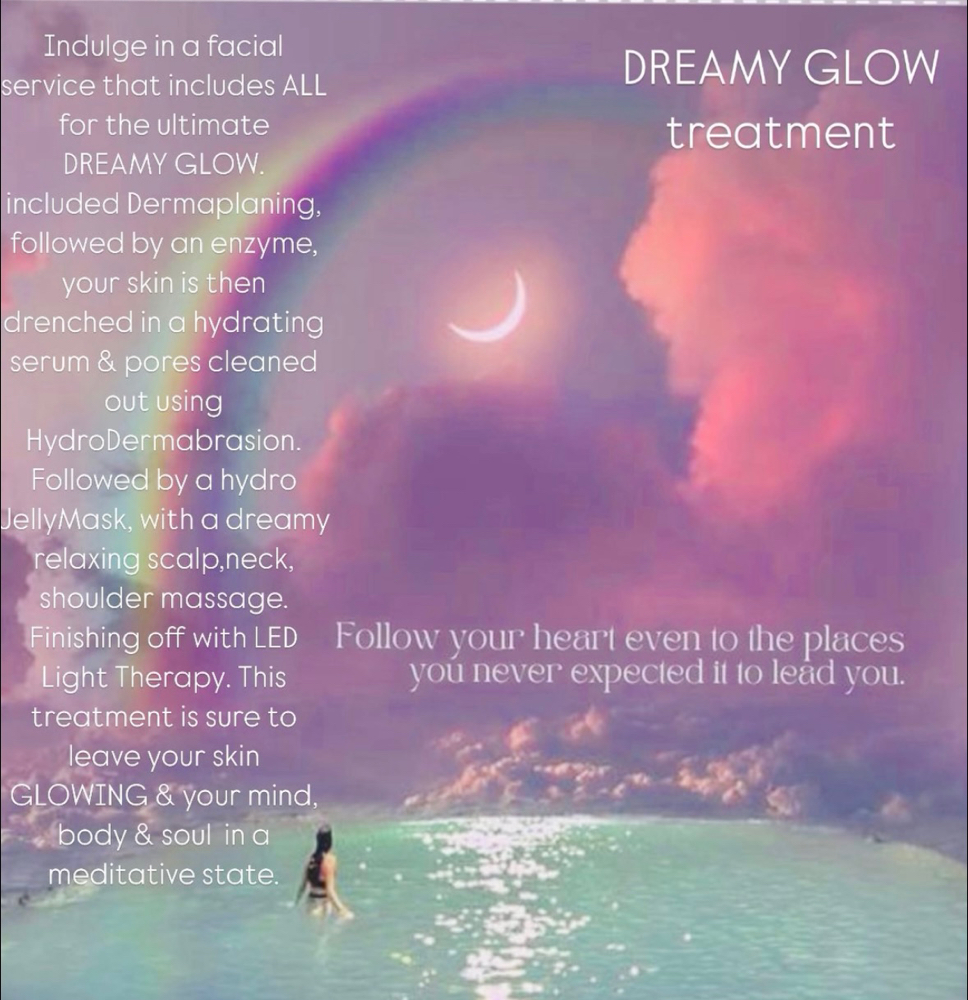 Dreamy GLOW treatment