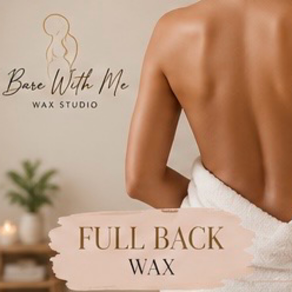 Full Back at Bare With Me Wax Studio in Madison, AL