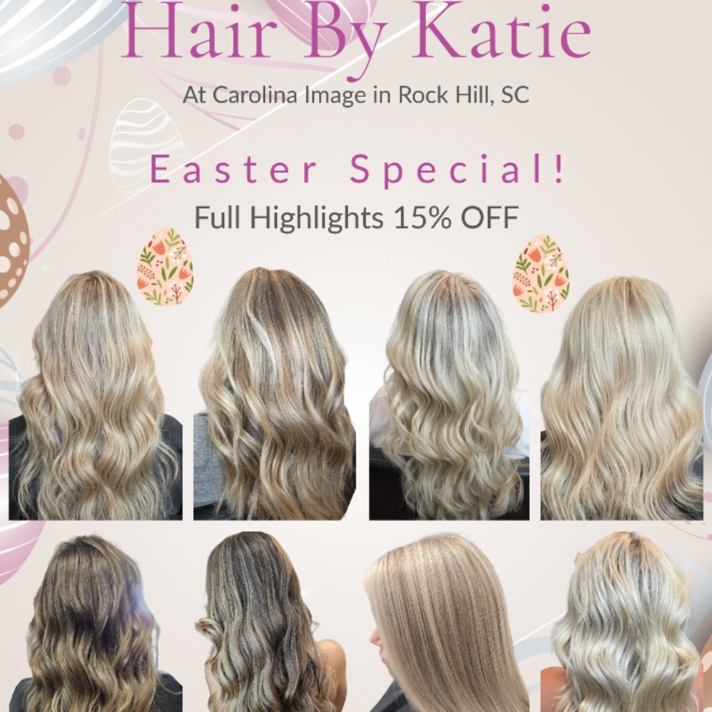 Easter Special - Full Highlights at Hair By Katie in Rock Hill, SC