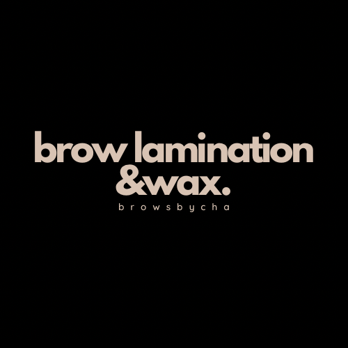 Brow Lamination & Wax.